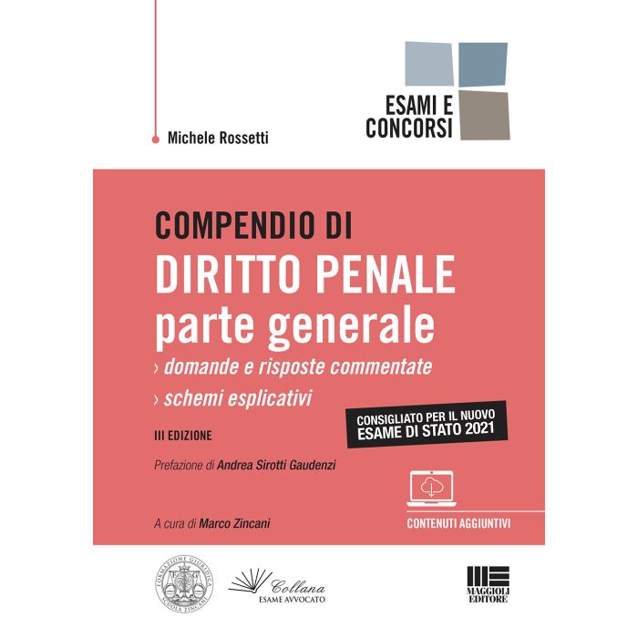 Compendio di diritto penale parte generale 2021 marco zincani rossetti maggioli esame avvocato Compendio di diritto penale parte generale 2021 marco zincani rossetti maggioli esame avvocato