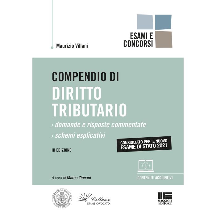 COMPENDIO DI DIRITTO TRIBUTARIO 2021 ESAME AVVOCATO 2021 2022 MARCO ZINCANI MAGGIOLI COMPENDIO DI DIRITTO TRIBUTARIO 2021 ESAME AVVOCATO 2021 2022 MARCO ZINCANI MAGGIOLI