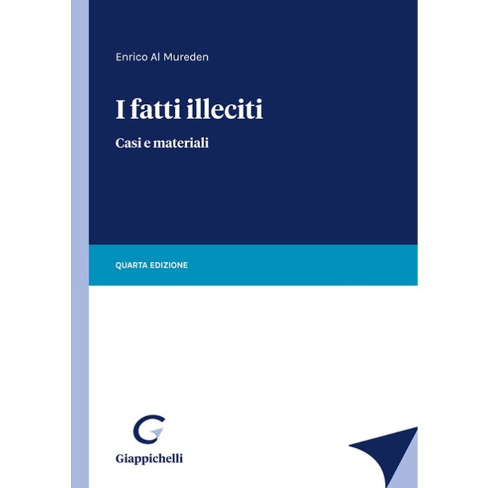 I fatti illeciti casi e materiali al mureden enrico giappichelli 2021
