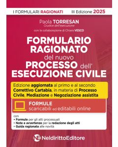 Formulario ragionato del processo e della esecuzione civile. Con formule scaricabili on line