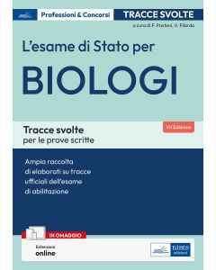 L'esame di Stato per biologi. Tracce svolte per le prove scritte. Con espansione online - Edises 2025