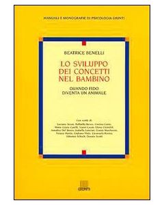Lo sviluppo dei concetti nel bambino Quando Fido diventa un animale beatrice benelli giunti