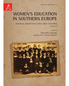 Women's education in Southern Europe. Historical perspectives (19th-20th centuries). Vol. 4