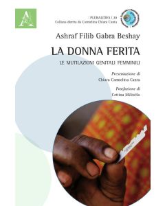 La donna ferita. Le mutilazioni genitali femminili
