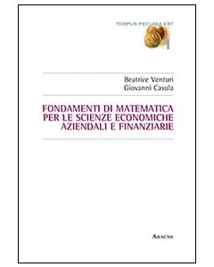 Fondamenti di matematica per le scienze economiche, aziendali e finanziarie