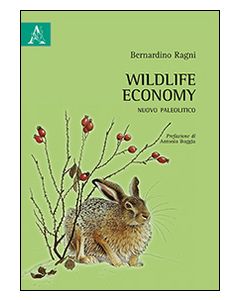 Wildlife economy. Nuovo paleolitico