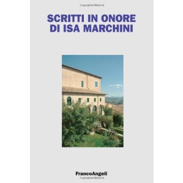 Scritti In Onore Di Isa Marchini -  - Franco Angeli - 9788846479976
