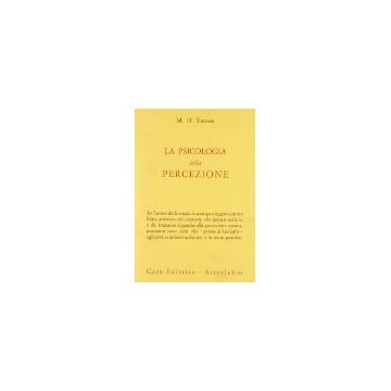 La Psicologia Della Percezione  - Vernon Magdalen - Astrolabio - 9788834001417