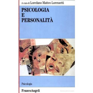 Psicologia E Personalita' - Lorenzetti - Franco Angeli - 9788820490836