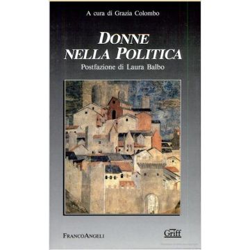 Donne Nella Politica - Colombo - Franco Angeli - 9788820488994