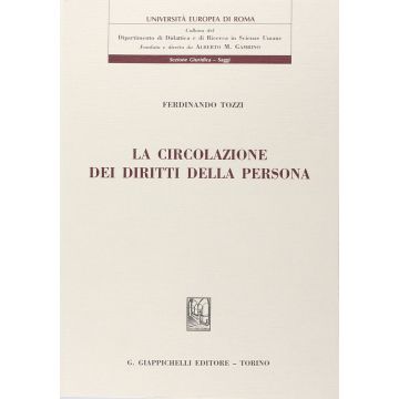 La Circolazione Dei Diritti Della Persona  - Tozzi Ferdinando - Giappichelli - 9788834878781