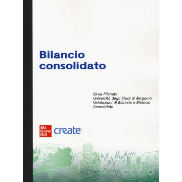 Bilancio consolidato: disciplina nazionale e IFRS. Con e-book