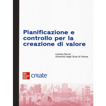 Pianificazione e controllo per la creazione di valore. Con e-book
