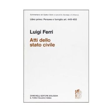 Commentario Al Codice Civile. Degli Atti Di Stato Civile (artt. 449-455 Del Cod. Civ.)