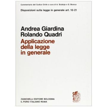 Commentario Al Codice Civile. Applicazione Della Legge In Generale (artt. 16-21  Del Cod. Civ.)