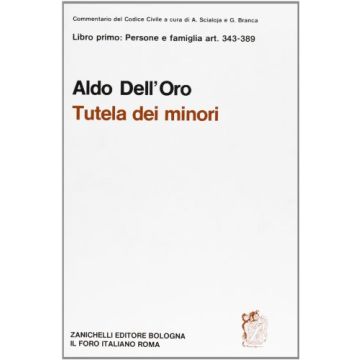 Commentario Del Codice Civile. Art. 343-389. Tutela Dei Minori