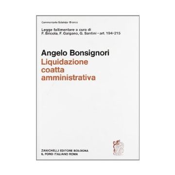 Legge Fallimentare. Liquidazione Coatta Amministrativa (artt. 194-215)