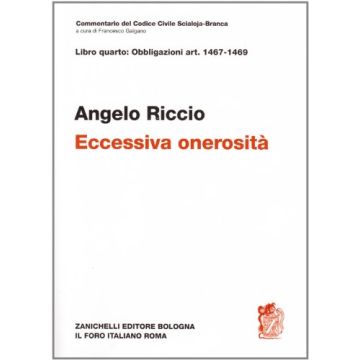 Libro Quarto: Artt. 1467-1469. Eccessiva Onerosita'