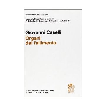 Legge Fallimentare. Organi Del Fallimento (artt. 23-41)