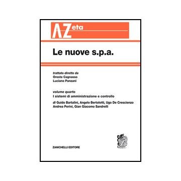 Trattato Delle Nuove S.p.a. I Sistemi Di Amministrazione E Controllo