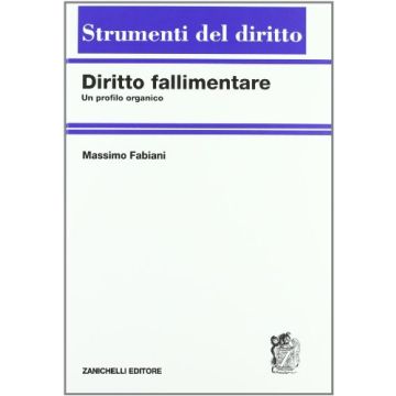 Diritto Fallimentare. Un Profilo Organico