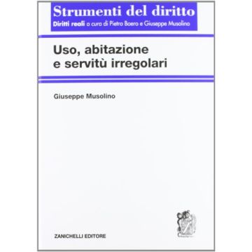 Uso, Abitazione E Servitu' Irregolari