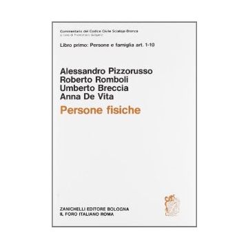 Delle Persone Fisiche. Commentario Del Codice Civile. Artt. 1-10