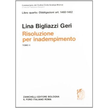 Commentario Del Codice Civile. Risoluzione Per Inadempimento 1460-1462.