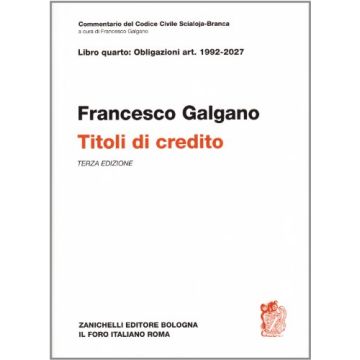 Libro Quarto: Obbligazioni Artt. 1992-2027. Titoli Di Credito