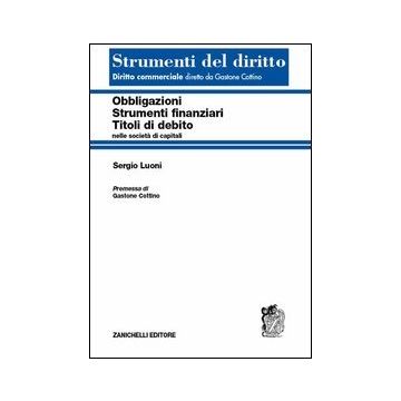 Obbligazioni, Strumenti Finanziari, Titoli Di Debito Nelle Societa' Di Capitali