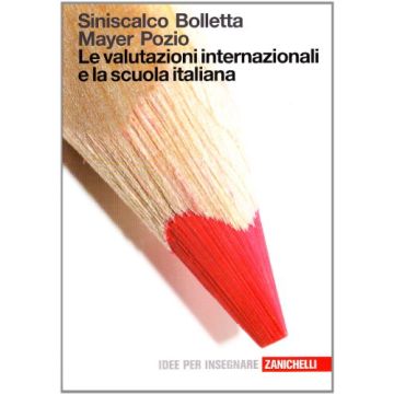Le Valutazioni Internazionali E La Scuola Italiana 