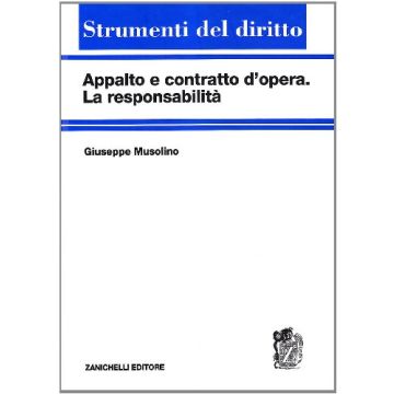 Appalto E Contratto D'opera. La Responsabilita'