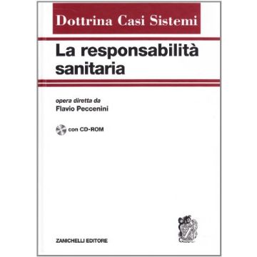 La Responsabilita' Sanitaria. Con Cd-rom 