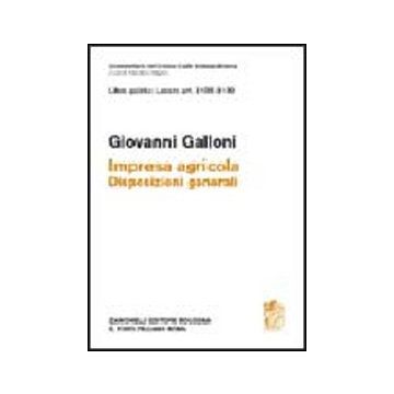Libro Quarto: Artt. 2135-2139. Impresa Agricola. Disposizioni Generali