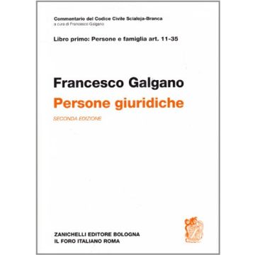 Commetario Al Codice Civile. Persone Giuridiche (artt. 11-35 Del Cod. Civ.)