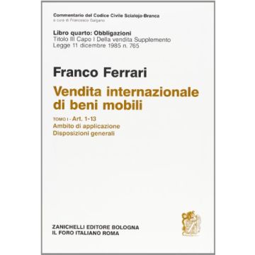Commentario Del Codice Civile. Titolo Iii. Capo I. Supplemento Legge 11-12-1985, N. 765. Vol. 1: Artt. 1-13. Ambito Di Applicazione. Disposizioni Generali.