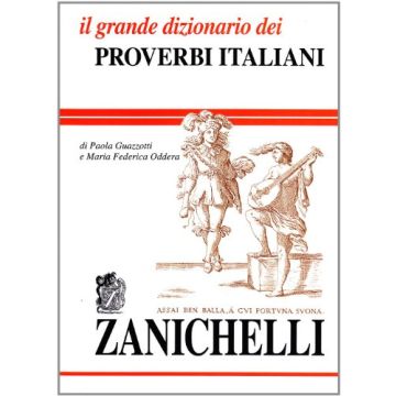 Il Grande Dizionario Dei Proverbi Italiani    [Copertina flessibile]