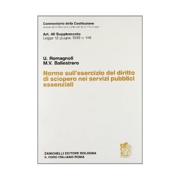 Norme Sull'esercizio Del Diritto Di Sciopero Nei Servizi Pubblici Essenziali Art. 40 Supplemento Legge 12 Giugno 1990, N. 146