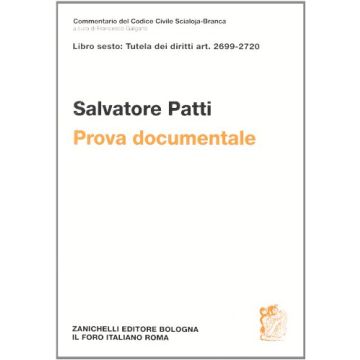 Commentario Del Codice Civile Scialoja-branca. Prova Documentale. Artt. 2699-272 2699-2720