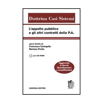 L' Appalto Pubblico E Gli Altri Contratti Della P.a. Con Cd-rom 