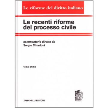 Le Recenti Riforme Del Processo Civile 