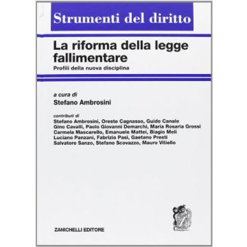 La Riforma Della Legge Fallimentare. Profili Della Nuova Disciplina 