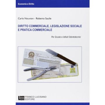 Diritto Commerciale, Legislazione Sociale E Pratica Commerciale