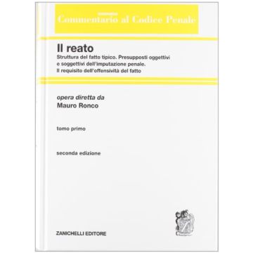 Commentario Sistematico Al Codice Penale Struttura Del Fatto Tipico­presupposti Oggettivi E Soggettivi Dell'imputazione Penale­ il Requisito Dell'offensivita' Del Fatto