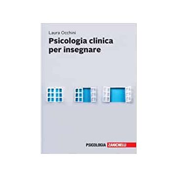 Psicologia clinica per insegnare. Con e-book