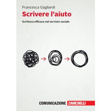Scrivere l'aiuto. Scrittura efficace nel servizio sociale. Con e-book