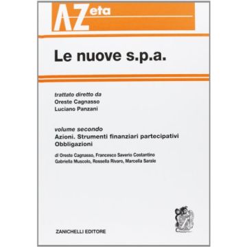 Trattato Delle Nuove S.p.a Azioni. Strumenti Finanziari Partecipativi