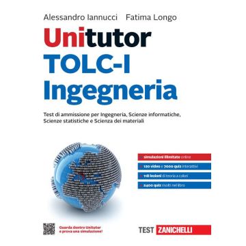 Unitutor TOLC-I Ingegneria. Test di ammissione per Ingegneria, Scienze informatiche, Scienze statistiche e Scienza dei materiali. Con e-book
