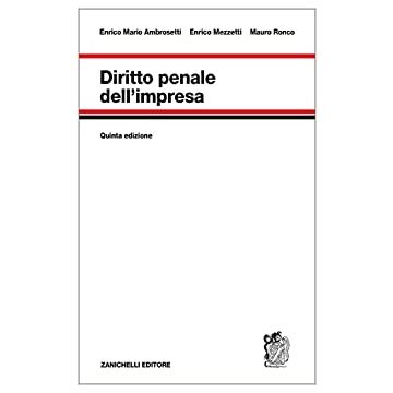 Ambrosetti diritto penale dell'impresa zanichelli