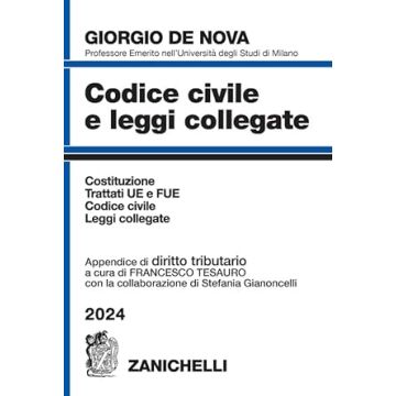 Codice civile e leggi collegate 2024. Con appendice di diritto tributario. Con CD-ROM (De Nova - Zanichelli)